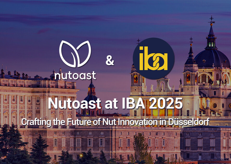 Nutoast at IBA 2025: Crafting the Future of Nut Innovation in Düsseldorf