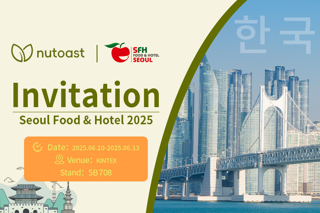 Join Nutoast at Seoul Food & Hotel 2025 – Booth 5B 708